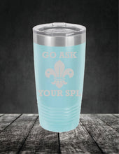 Load image into Gallery viewer, Go Ask Your SPL