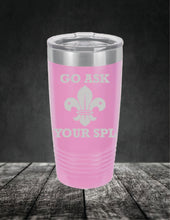 Load image into Gallery viewer, Go Ask Your SPL