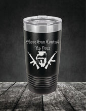 Load image into Gallery viewer, Shove Gun Control Up Your