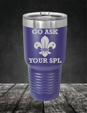 Load image into Gallery viewer, Go Ask Your SPL