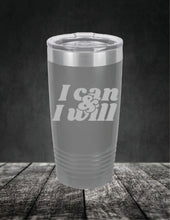 Load image into Gallery viewer, I Can & I Will