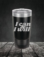 Load image into Gallery viewer, I Can & I Will