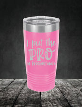 Load image into Gallery viewer, I Put The Pro In Procrastinate