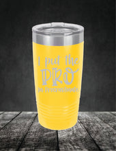 Load image into Gallery viewer, I Put The Pro In Procrastinate