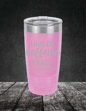 Load image into Gallery viewer, I Run On Caffeine Chaos and Swear Words