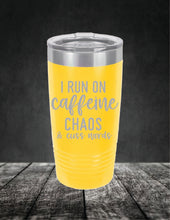 Load image into Gallery viewer, I Run On Caffeine Chaos and Swear Words