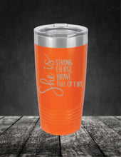 Load image into Gallery viewer, She Is Strong