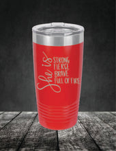 Load image into Gallery viewer, She Is Strong