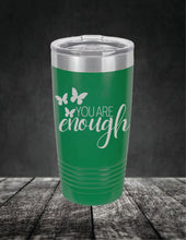 Load image into Gallery viewer, You Are Enough