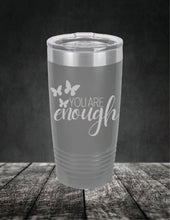 Load image into Gallery viewer, You Are Enough