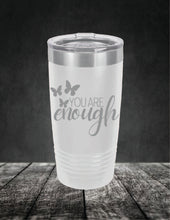 Load image into Gallery viewer, You Are Enough