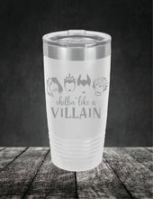 Load image into Gallery viewer, Chillin Like A Villain