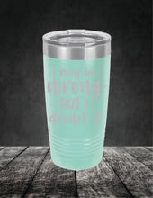 Load image into Gallery viewer, I May Be Wrong But I Doubt It