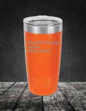 Load image into Gallery viewer, Definitely Not Alcohol