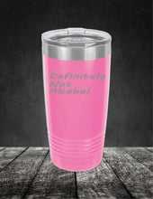 Load image into Gallery viewer, Definitely Not Alcohol