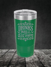 Load image into Gallery viewer, Drinks Well With Others