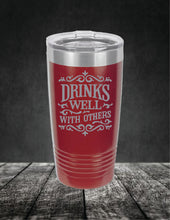 Load image into Gallery viewer, Drinks Well With Others