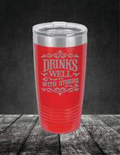 Load image into Gallery viewer, Drinks Well With Others