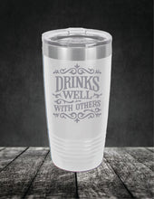 Load image into Gallery viewer, Drinks Well With Others