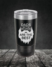 Load image into Gallery viewer, Dads With Beards Are The Best