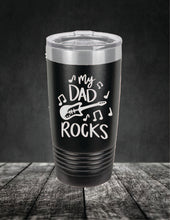 Load image into Gallery viewer, My Dad Rocks