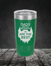 Load image into Gallery viewer, Dads With Beards Are The Best