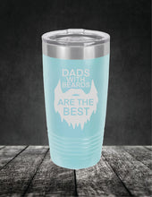 Load image into Gallery viewer, Dads With Beards Are The Best