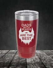 Load image into Gallery viewer, Dads With Beards Are The Best