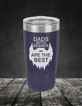 Load image into Gallery viewer, Dads With Beards Are The Best