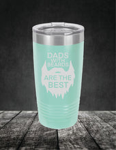 Load image into Gallery viewer, Dads With Beards Are The Best