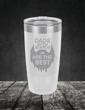 Load image into Gallery viewer, Dads With Beards Are The Best