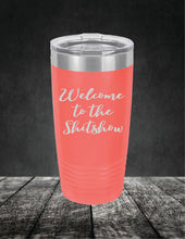 Load image into Gallery viewer, Welcome to the Sh!tshow