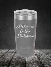 Load image into Gallery viewer, Welcome to the Sh!tshow