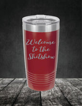 Load image into Gallery viewer, Welcome to the Sh!tshow