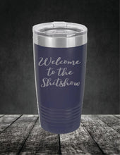 Load image into Gallery viewer, Welcome to the Sh!tshow