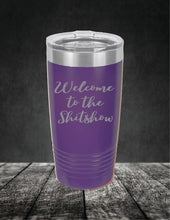 Load image into Gallery viewer, Welcome to the Sh!tshow