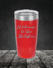 Load image into Gallery viewer, Welcome to the Sh!tshow