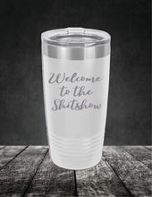Load image into Gallery viewer, Welcome to the Sh!tshow