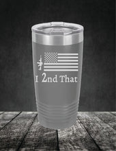 Load image into Gallery viewer, I 2nd That