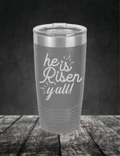 Load image into Gallery viewer, He Is Risen Y'all Easter