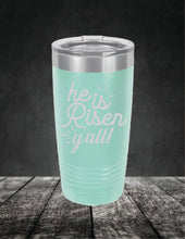 Load image into Gallery viewer, He Is Risen Y'all Easter