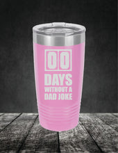 Load image into Gallery viewer, Zero Days Without A Dad Joke