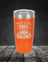Load image into Gallery viewer, Land of the Free Because of the Brave