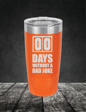 Load image into Gallery viewer, Zero Days Without A Dad Joke