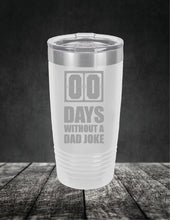 Load image into Gallery viewer, Zero Days Without A Dad Joke