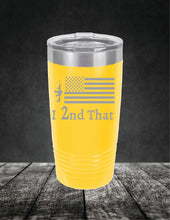 Load image into Gallery viewer, I 2nd That