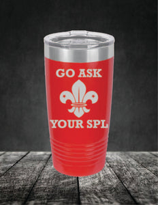 Go Ask Your SPL