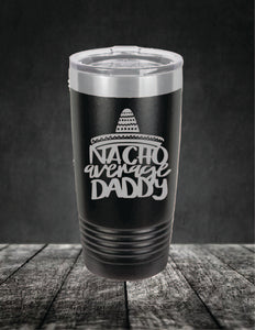 Nacho Average Daddy