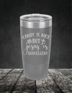 Candy is Nice but Jesus is Eggcellent Easter